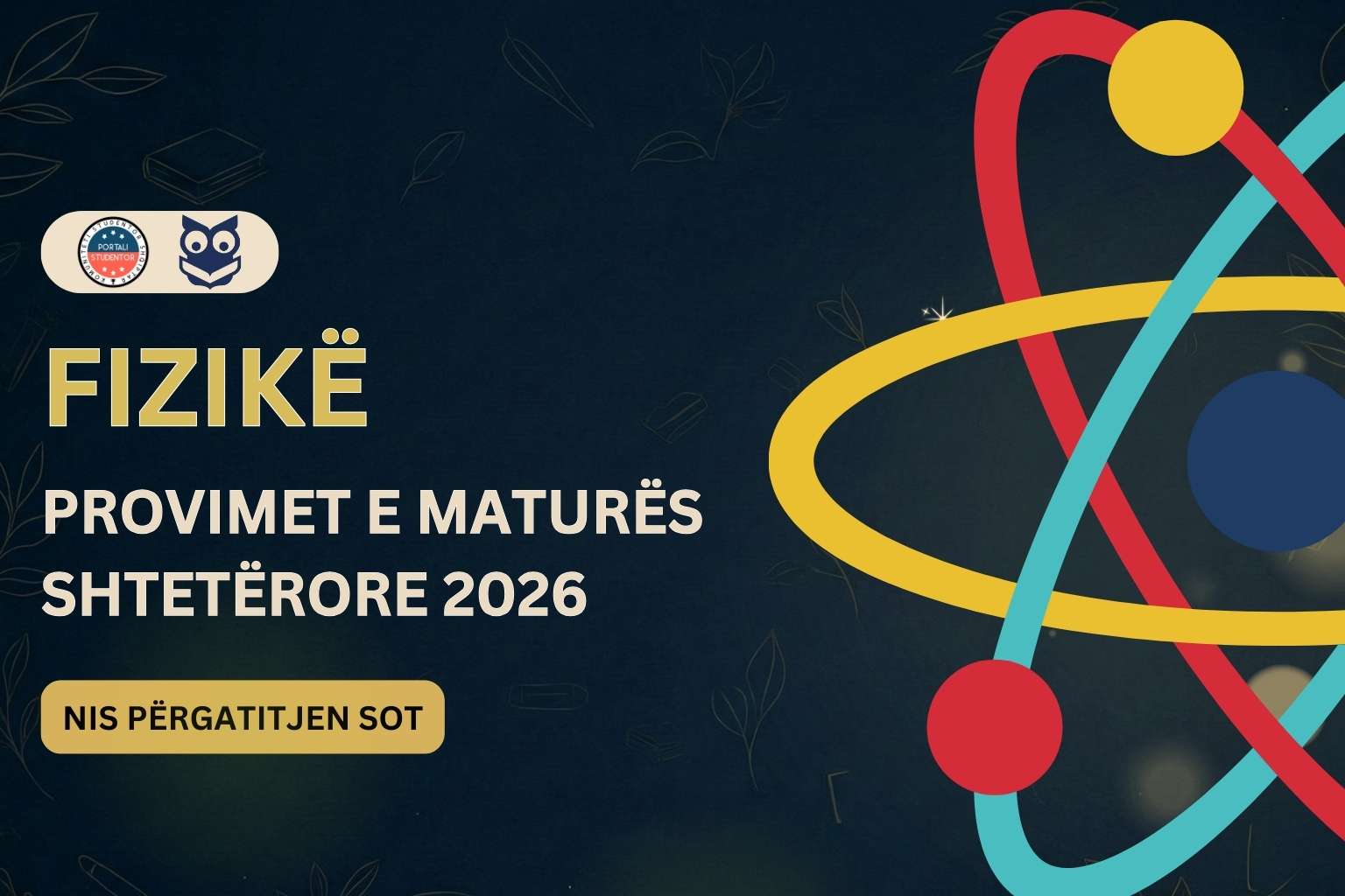 Provimi i Fizikës, Matura Shtetërore 2026 - Përgatitje e plotë